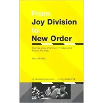 From Joy Division To New Order - Middles, Mick