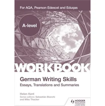 Německý jazyk A-level German Writing Skills: Essays, Translations and Summaries - Kent, Helen