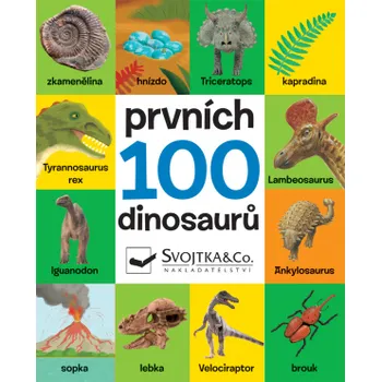 Leporelo Svojtka Prvních 100 dinosaurů