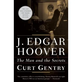J. Edgar Hoover - Gentry, Curt