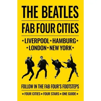 Beatles: Fab Four Cities - Roy Porter