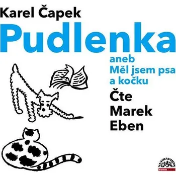 Pudlenka aneb Měl jsem psa a kočku Audiokniha