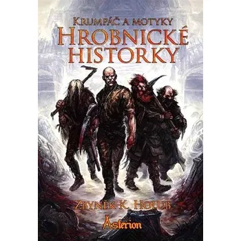 Kniha Krumpáč a motyky: Hrobnické historky - Zbyněk Holub [E-kniha]