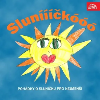 Sluníííííčkóóó. Pohádky o sluníčku pro nejmenší Audiokniha