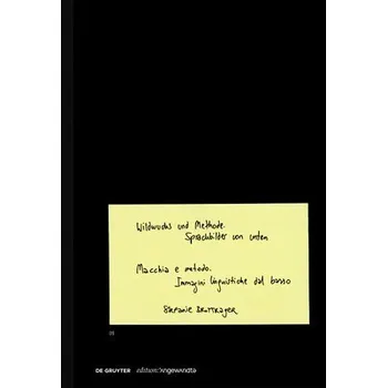 Cizojazyčná kniha Wildwuchs und Methode / Macchia e metodo - Brottrager, Stefanie