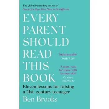 Every Parent Should Read This Book - Brooks, Ben