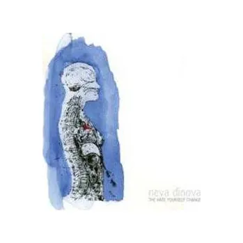 Zahraniční hudba LP Neva Dinova: The Hate Yourself Change CLR | LTD 2022 Download Code White Coloured Vinyl Limited Edition