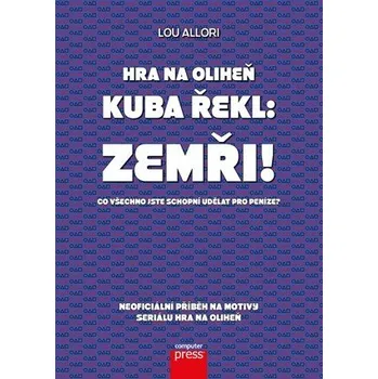 Hra na oliheň Kuba řekl: Zemři! - Kolektiv autorů (E-Kniha)