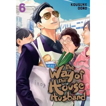 The Way of the Househusband 6 - Oono, Kousuke