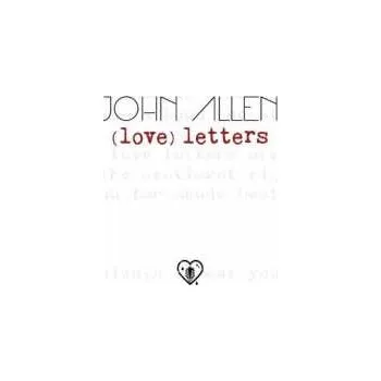 Zahraniční hudba LP John Allen: (love) letters 2022 Love Handwritten Cover Vinyl