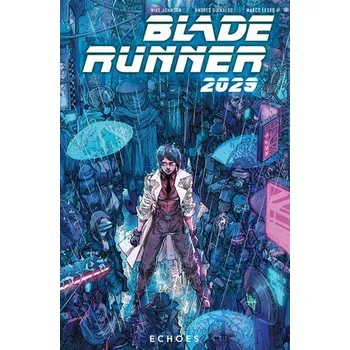 Cizojazyčná kniha Blade Runner 2029 Vol. 2: Echoes - Johnson, Mike