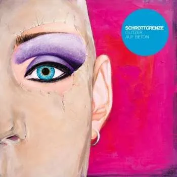 Zahraniční hudba LP/CD Schrottgrenze: Glitzer Auf Beton 2017