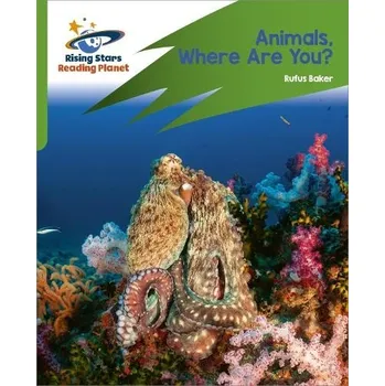 Anglický jazyk Reading Planet: Rocket Phonics '- Target Practice '- Animals, Where are you? '- Green - Baker Leask, Ruth