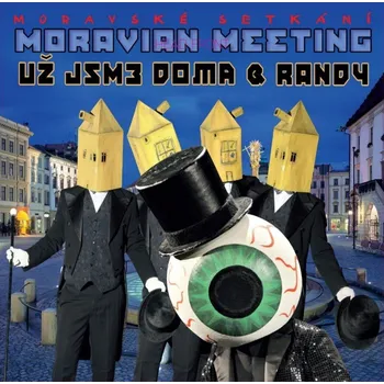 Hudba Randy Rose, Už jsme doma : Moravské setkání LP