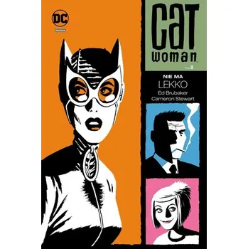 NIE MA LEKKO CATWOMAN TOM 2 - ED BRUBAKER