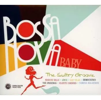 Zahraniční hudba 2CD Various: Bossa Nova Baby (The Sultry Groove) 2013