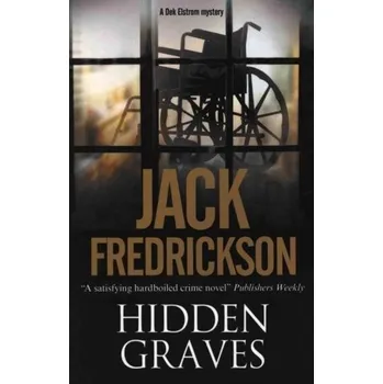 Kniha Hidden Graves - Fredrickson, Jack [EN] (2017, Měkká, Canongate Books Ltd)
