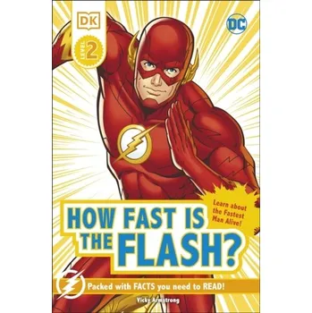 DC How Fast Is The Flash? Reader Level 2 - Armstrong Victoria