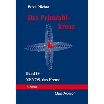 Matematika Das Primzahlkreuz - Plichta, Peter