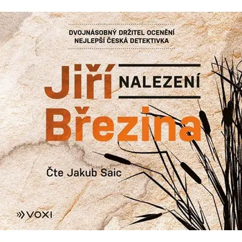 Nalezení (audiokniha) | Jiří Březina, Jakub Saic
