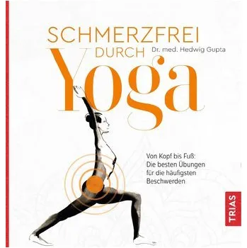 Schmerzfrei durch Yoga - Gupta, Hedwig