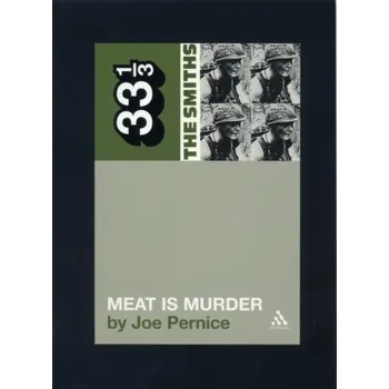 Cestování The Smiths' Meat is Murder - Pernice, Joe