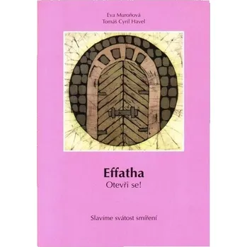 Kniha Effatha - otevři se!