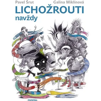 Lichožrouti navždy - Pavel Šrut - audiokniha