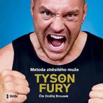 Metoda zběsilého muže - Tyson Fury - audiokniha