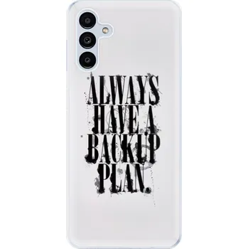 Pouzdro na mobilní telefon Odolné silikonové pouzdro iSaprio - Backup Plan - Samsung Galaxy A13 5G