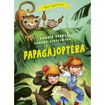 Klub objaviteľov 3: Papagájoptéra - Peers, Sandra Steffensen Bobbie