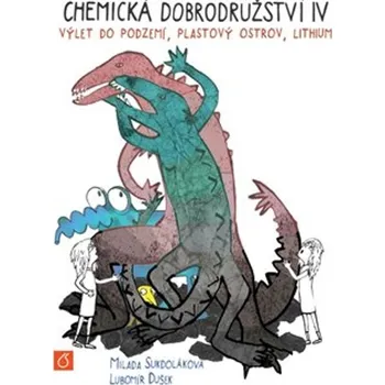 Chemická dobrodružství V - Lubomír Dušek, Milada Sukdoláková