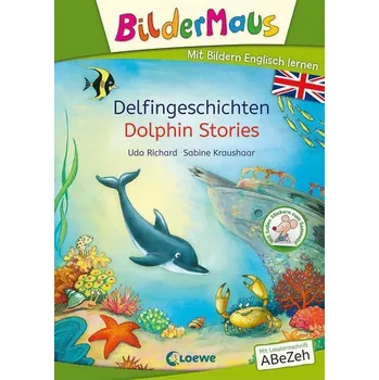 První čtění Bildermaus - Mit Bildern Englisch lernen - Delfingeschichten - Dolphin Stories - Udo Richard
