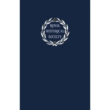 Transactions of the Royal Historical Society: Volume 31 - Spicer, Professor Andrew