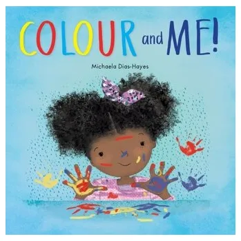 První čtění Colour and Me - Dias-Hayes, Michaela