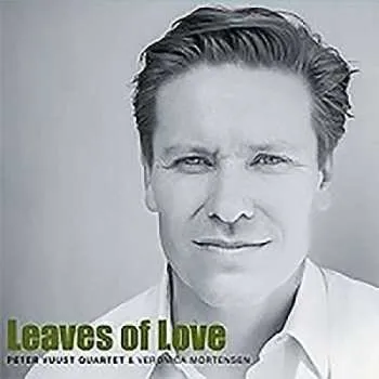 Zahraniční hudba CD Peter Vuust Quartet: Leaves Of Love DIGI 2017 Digipack