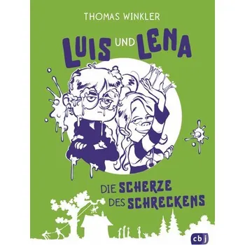 Luis und Lena - Die Scherze des Schreckens - Winkler, Thomas