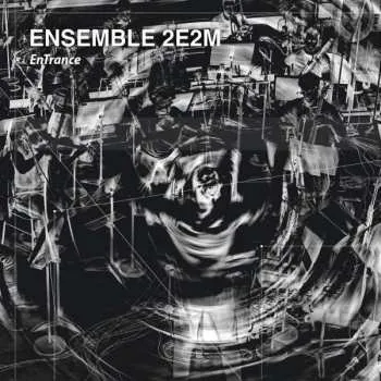 CD Ensemble 2E2M: Entrance 2022