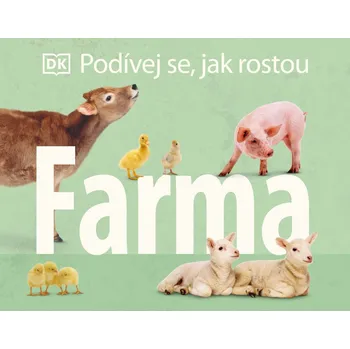 Bystrá hlava Podívej se, jak rostou Farma
