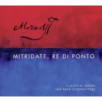 Zahraniční hudba 4CD Wolfgang Amadeus Mozart: Mitridate Re Di Ponto 2014