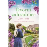 Dvorní zahradnice: Jarní sen - Rena…