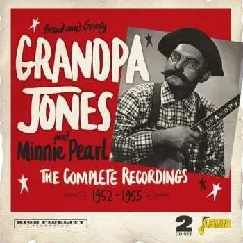 Zahraniční hudba CD Grandpa Jones: Bread & Gravy: The Complete Recordings 1952-1955 2023