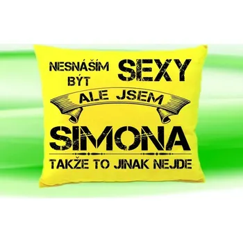 Dekorativní polštářek Polštář se jménem SIMONA Žlutý (polštářek nesnáším být sexy ale jsem ???)