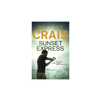 Sunset Express - Crais, Robert