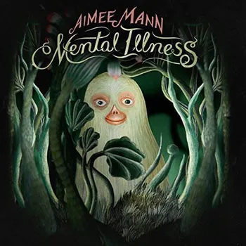 Zahraniční hudba Aimee Mann - Mental Illness (2017) (CD, SE234385)