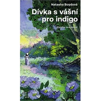 Kniha Dívka s vášní pro indigo - Natasha Boyd (E-Kniha)