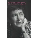 Kočka, která nikdy nespí II.: The Cat Who Never Sleeps II - Vilém Prečan [CS/EN] (2015, pevná)