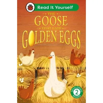 Anglický jazyk Goose That Laid Golden Eggs: Read It Yourself - Level 2 Developing Reader - Ladybird