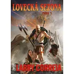 Lovecká sezona: Kniha 2 - Larry Correia…