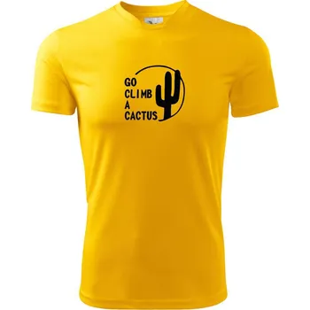Pánské tričko Go climb a cactus - Pánské triko Fantasy sportovní (dresovina) - 2XL ( Žlutá )